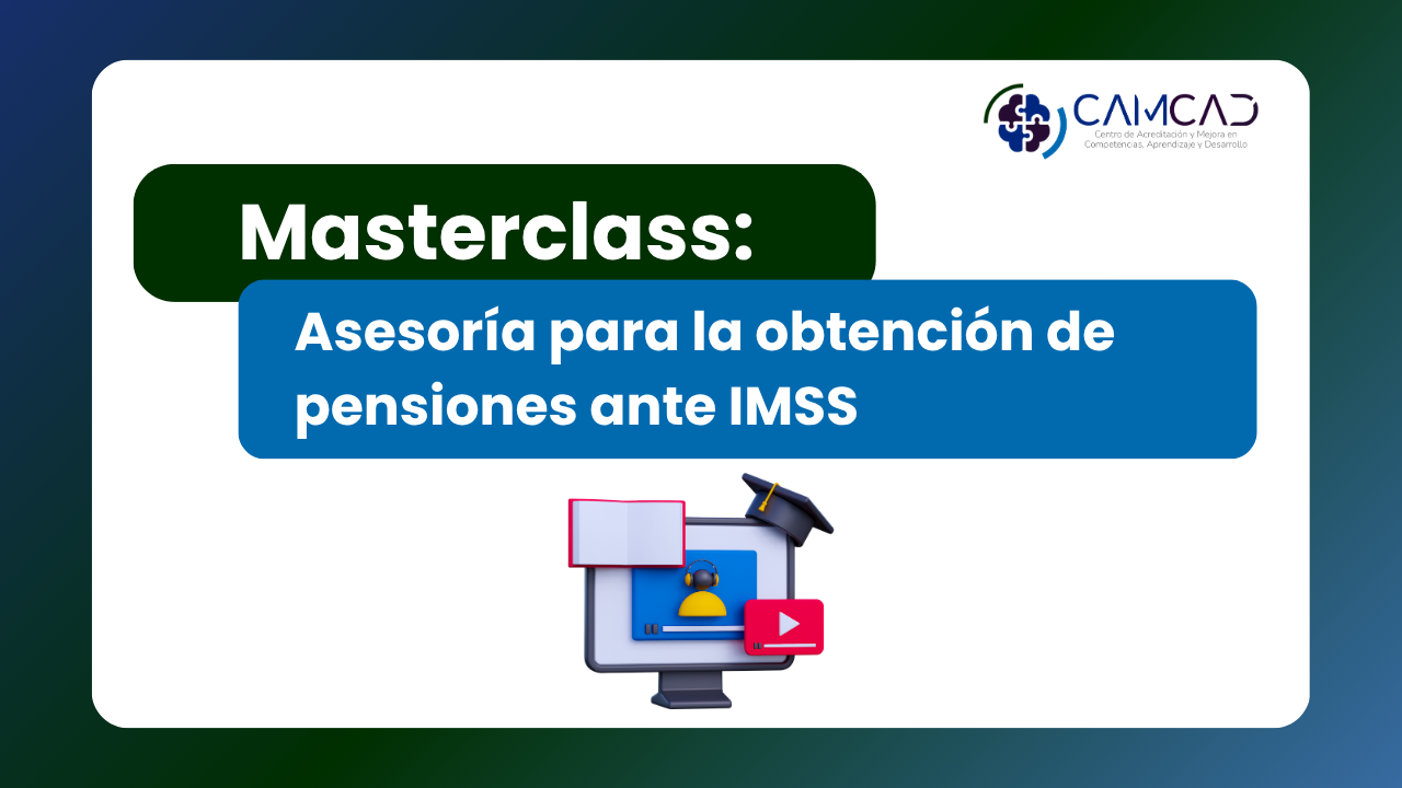 Protegido: MASTERCLASS: Asesoría para la obtención de pensiones ante IMSS
